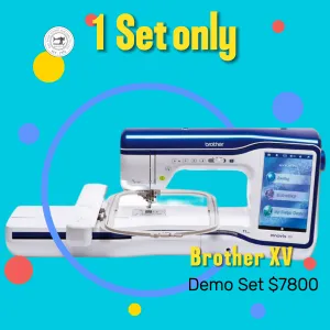 Demo Set Brother XV - Brother High-end Home Sewing Machine